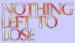 Nothing Left to Lose